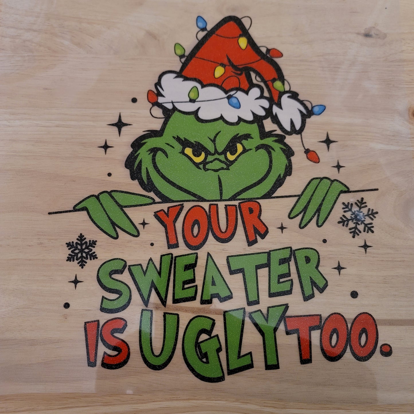12x12 Grinch Back Your Sweater is UGLY Too