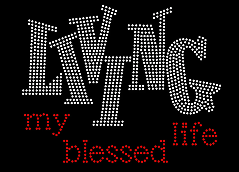 Living My Blessed Life Rhinestone
