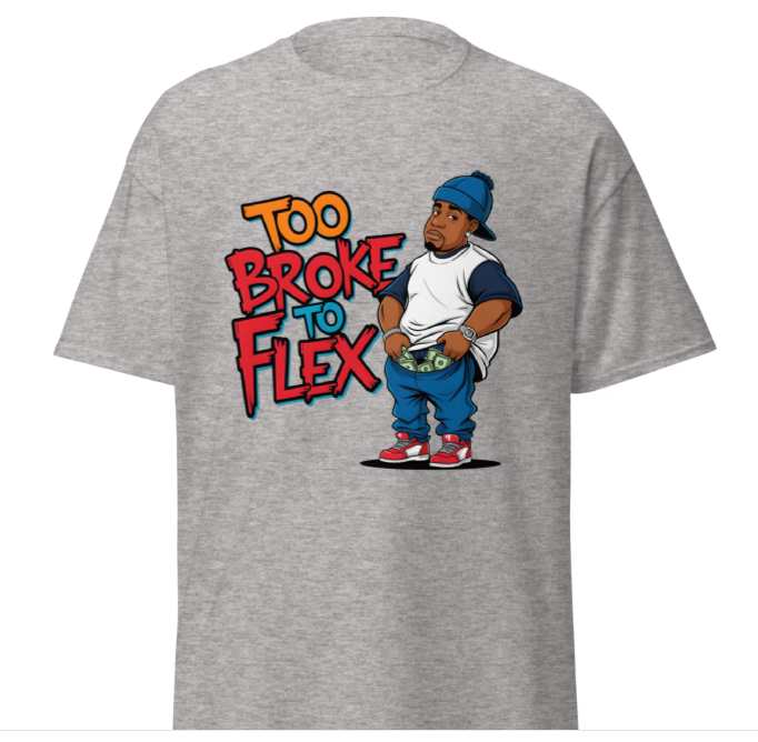 To Broke to Flex